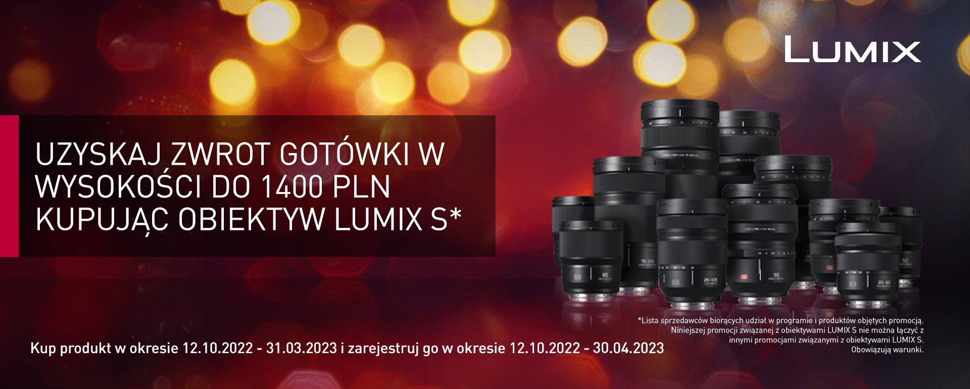 Odbierz Cashback do 1400 zł przy zakupie obiektywu Lumix S
