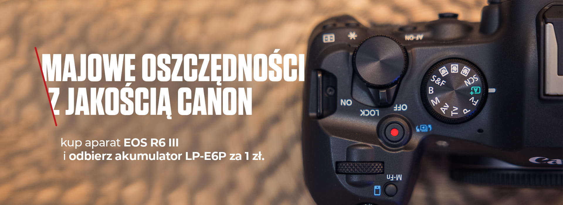 Kup aparat Canon EOS R6 Mark III i odbierz dodatkowy akumulator LP-E6P za 1 zł