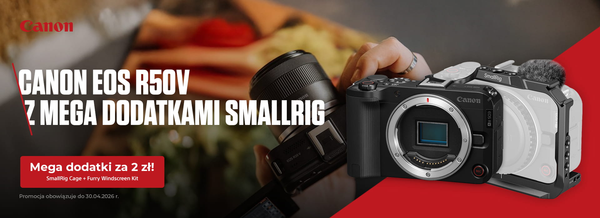 Kup aparat Canon EOS R50 V i zgarnij akcesoria SmallRig za jedynie 2 zł